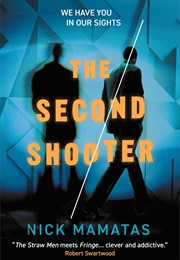 The Second Shooter (Nick Mamatas)