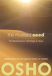 The Mustard Seed: The Gospel of Thomas (Osho)