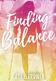 Finding Balance (Kati Gardner)