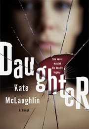 Daughter (Kate McLaughlin)