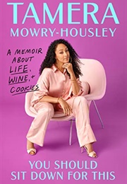 You Should Sit Down for This (Tamera Mowry-Housley)