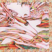 Grits - Rare Birds