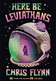 Here Be Leviathans (Chris Flynn)