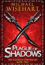 Plague of Shadows (Michael Wisehart)