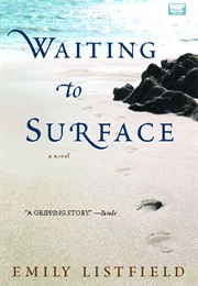 Waiting to Surface (Emily Listfield)