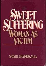 Sweet Suffering (Natalie Shainess)