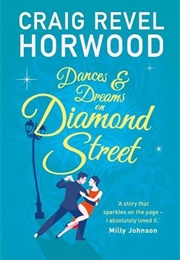 Dances and Dreams on Diamond Street (Craig Revel Horwood)