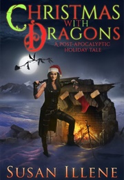 Christmas With Dragons (Susan Illene)