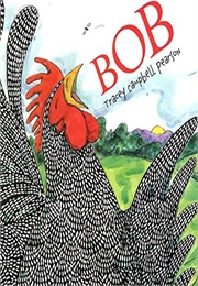 Bob (Tracey Campbell Pearson)