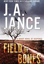 Field of Bones (J. A. Jance)