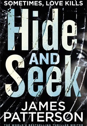 Hide &amp; Seek (James Patterson)