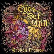 Broken Frames (Eyes Set to Kill, 2010)