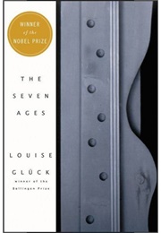 The Seven Ages (Louise Glück)