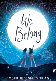 We Belong (Cookie Hiponia Everman)