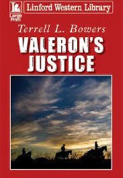 Valeron&#39;s Justice (Terrell L Bowers)