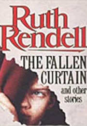 The Fallen Curtain (Ruth Rendell)