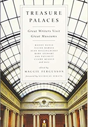 Treasure Palaces: Great Writers Visit Great Museums (Maggie Fergusson)