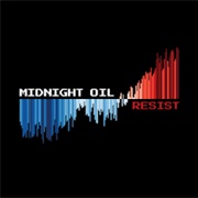 Resist - Midnight Oil