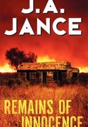 Remains of Innocence (J a Jance)