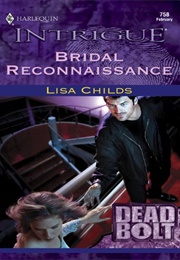 Bridal Reconnaissance (Lisa Childs)