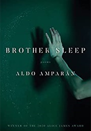 Brother Sleep (Aldo Amparán)