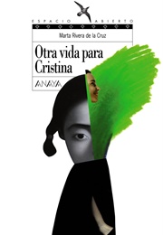 Otra Vida Para Cristina (Marta Rivera De La Cruz)