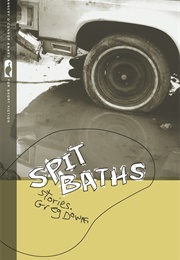 Spit Baths (Greg Downs)