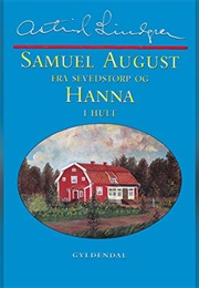 Samuel August Från Sevedstorp Och Hanna I Hult (Astrid Lindgren)