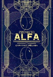 Proyecto Alfa (Caryanna Reuven)