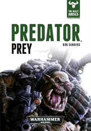 Predator, Prey (Rob Sanders)