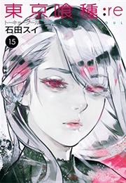 Tokyo Ghoul: Re Vol. 15 (Sui Ishida)