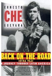 Back on the Road (Otra Vez) (Ernesto Che Guevara)