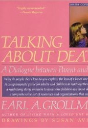 Talking About Death (Earl Grollman)