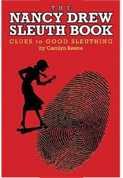 The Nancy Drew Sleuth Book: Clues to Good Sleuthing (Carolyn Keene)