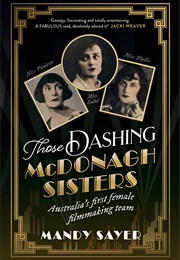 Those Dashing Mcdonagh Sisters (Mandy Sayer)