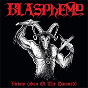 Blasphemy - Victory (Son of the Damned)