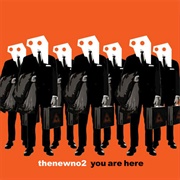 Thenewno2 - You Are Here