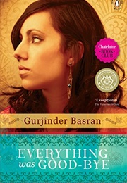 Everything Was Good-Bye (Gurjinder Basran)