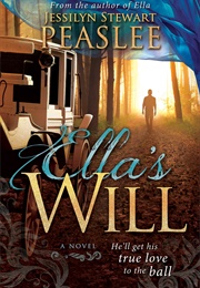 Ella&#39;s Will (Jessilyn Stewart Peaslee)