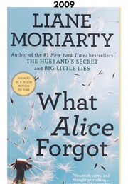 What Alice Forgot (2009) (Liane Moriarty)