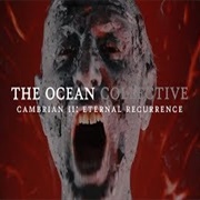 &quot;Cambrian II: Eternal Recurrence&quot; by the Ocean