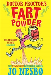 Doctor Proctor&#39;s Fart Powder (Jo Nesbø)