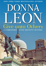 Give Unto Others (Donna Leon)