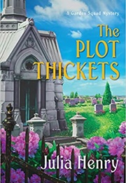 The Plot Thickets (Julia Henry)