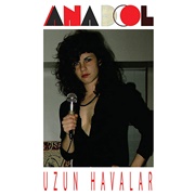 Anadol - Uzun Havalar