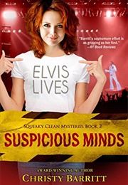 Suspicious Minds (Squeaky Clean Series, Book 2) (Christy Barritt)