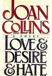 Love &amp; Hate &amp; Desire (Joan Collins)