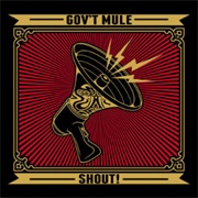 Shout! (Gov&#39;t Mule, 2013)