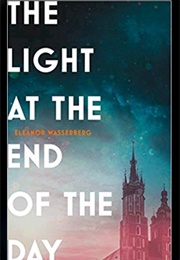 The Light at the End of the Day (Eleanor Wasserberg)