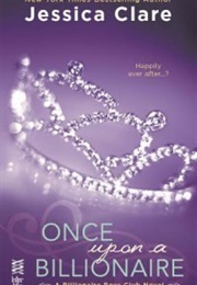 Once Upon a Billionaire (Jessica Clare)